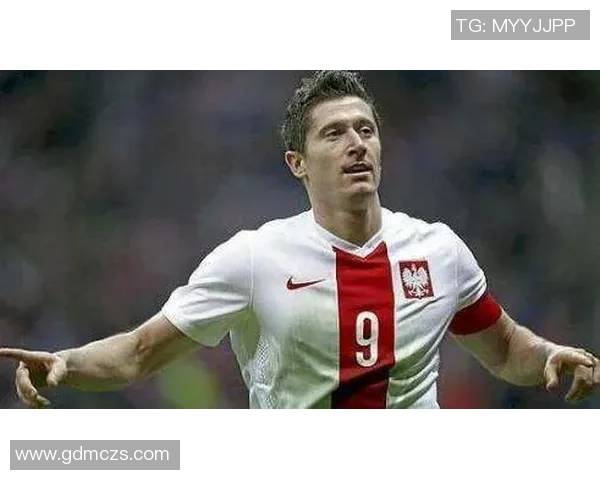 波兰足球球星的崛起与挑战:从莱万多夫斯基到新一代天才的故事